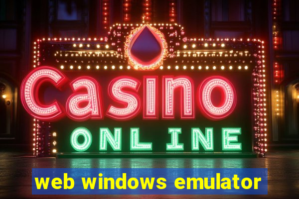 web windows emulator